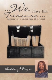 … We Have This Treasure …