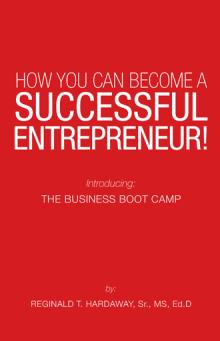 HOW YOU CAN BECOME A SUCCESSFUL ENTREPRENEUR!