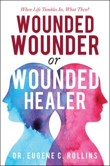 Wounded Wounder or Wounded Healer