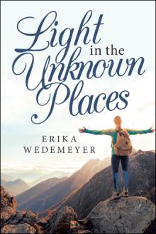 Light in the Unknown Places
