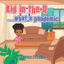 Kid in the Q …what a pandemic