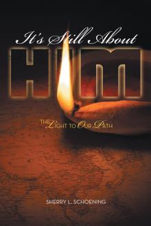 It’s Still About HIM