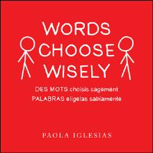 Words Choose Wisely