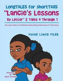 LongTALES for shortTAilS   “Lancie’s Lessons by Letter” & Tales  4 Through 7
