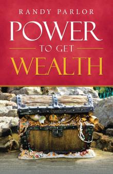 Power To Get Wealth