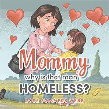 Mommy why is that man Homeless?