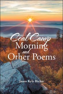 Coal Camp Morning and Other Poems