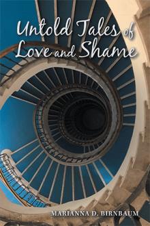 Untold Tales of Love and Shame
