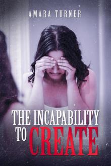 The Incapability to Create