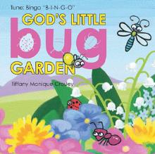 GOD'S LITTLE BUG GARDEN