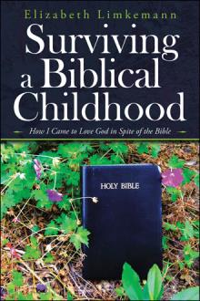 Surviving a Biblical Childhood