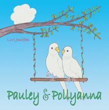Pauley & Pollyanna