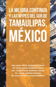La Mejora Continua y las MyPes del sur de Tamaulipas, México