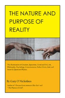 THE NATURE AND PURPOSE OF REALITY