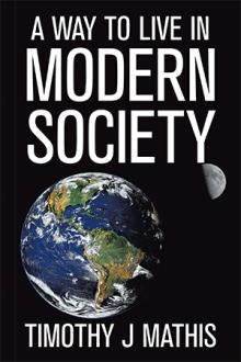 A way to live in modern society