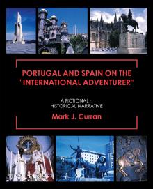 PORTUGAL AND SPAIN ON THE “INTERNATIONAL ADVENTURER"