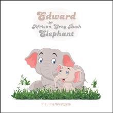 Edward the African Grey Bush Elephant