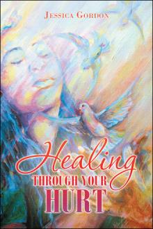 Healing Through Your Hurt