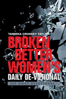 Broken To Better Women’s Daily De-votional