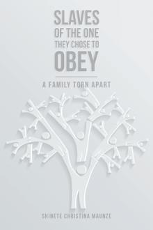 Slaves of the One They Chose to Obey