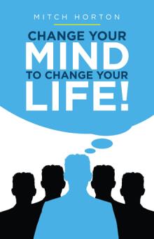 Change Your Mind to Change Your Life!