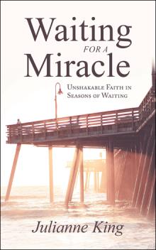 Waiting for a Miracle