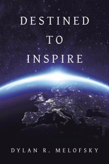 Destined to Inspire