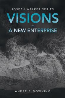 VISIONS – A NEW ENTERPRISE