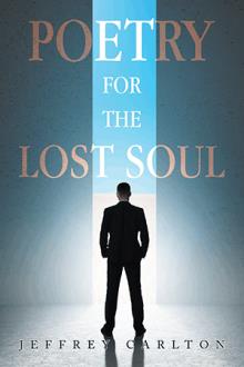 POETRY FOR THE  LOST SOUL
