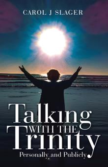 Talking with the Trinity