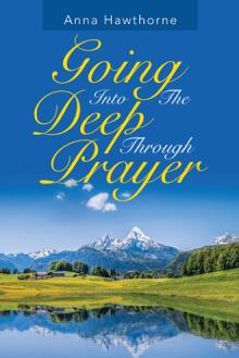 Going Into The Deep Through Prayer