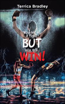 You are in a fight BUT you will WIN!