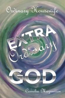 Ordinary Housewife  EXTRA Ordinary GOD