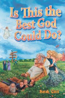 IS THIS THE BEST GOD COULD DO?