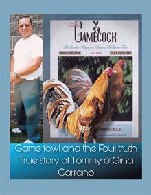 Game fowl and the Foul truth