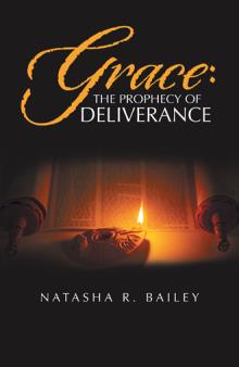 Grace: The Prophecy of Deliverance