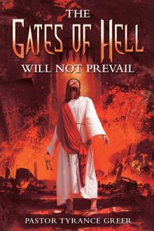 THE GATES OF HELL WILL NOT PREVAIL