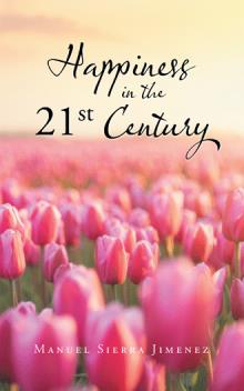 Happiness in the 21st Century
