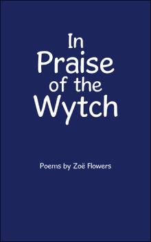 In Praise of the Wytch