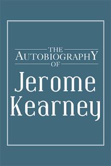 The Autobiography of Jerome Kearney