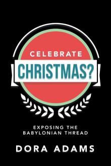 CELEBRATE CHRISTMAS?