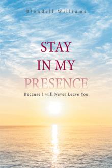 Stay in My Presence