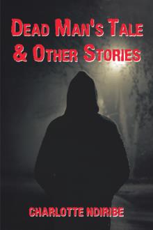 Dead Man's Tale & Other Stories