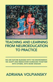 Teaching and Learning From Neuroeducation to Practice