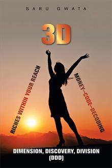3D - DIMENSION DISCOVERY DIVISION: RICHES WITHIN YOUR REACH