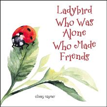 Ladybird Who Was Alone Who Made Friends