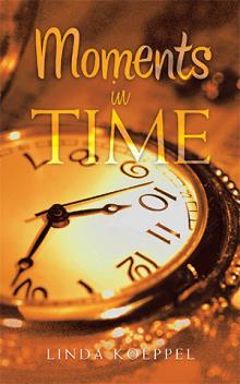Moments in time