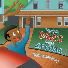 When Dad’s Not Around