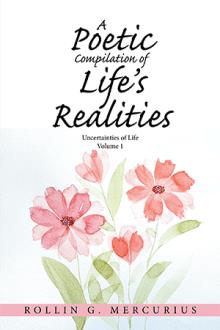 A Poetic Compilation of Life’s Realities