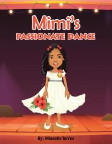 MIMI’S PASSIONATE DANCE